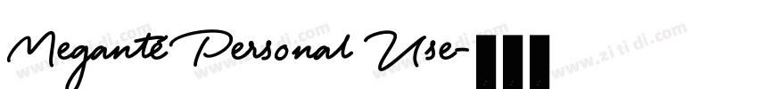 Meganté Personal Use字体转换